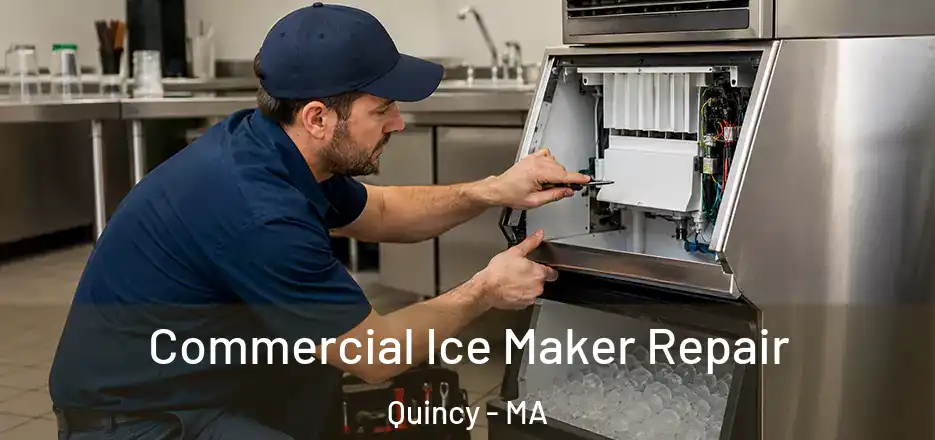 Commercial Ice Maker Repair Quincy - MA