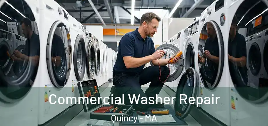 Commercial Washer Repair Quincy - MA
