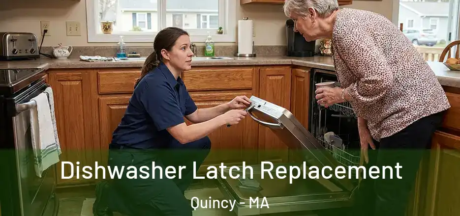 Dishwasher Latch Replacement Quincy - MA