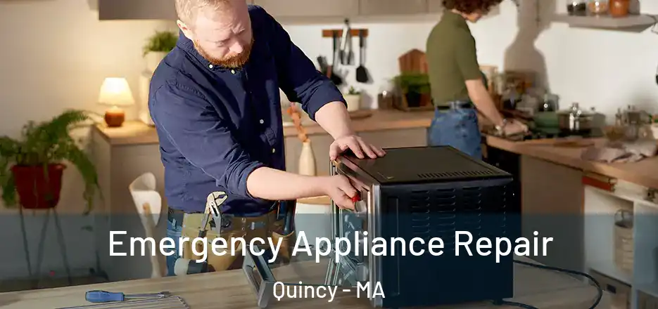 Emergency Appliance Repair Quincy - MA