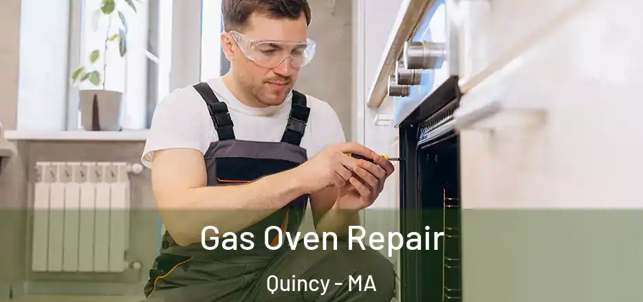 Gas Oven Repair Quincy - MA