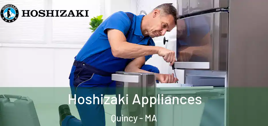 Hoshizaki Appliances Quincy - MA