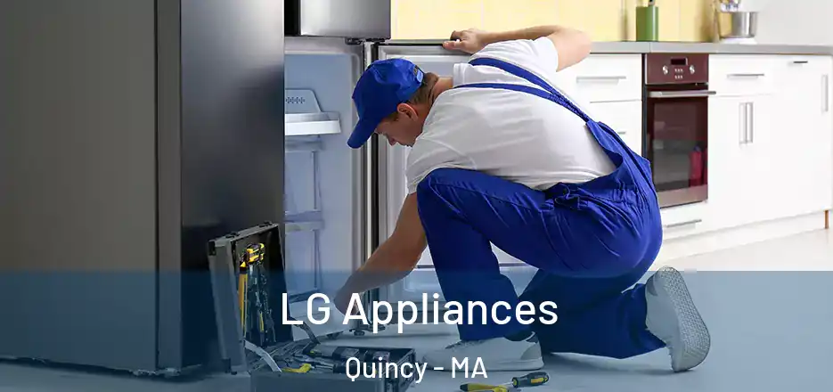 LG Appliances Quincy - MA