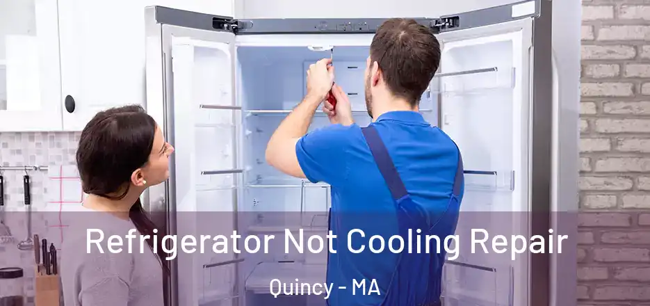  Refrigerator Not Cooling Repair Quincy - MA