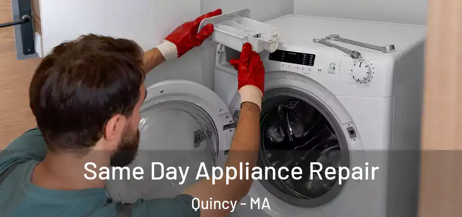  Same Day Appliance Repair Quincy - MA