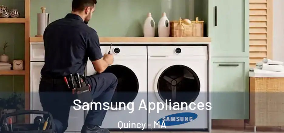 Samsung Appliances Quincy - MA